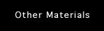 other materials